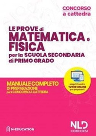 Matematica e fisica nella scuola secondaria. Manuale di preparazione alle prove scritte e orali. Concorso a cattedra 2020 - Librerie.coop