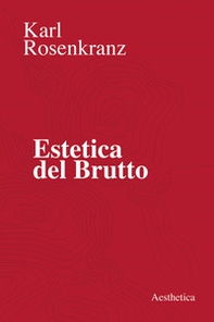 Estetica del brutto - Librerie.coop