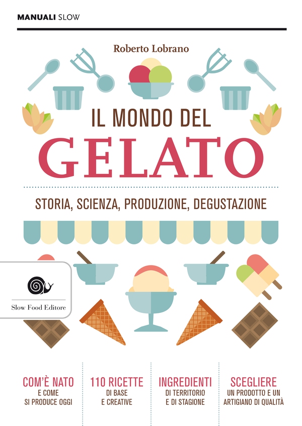 Il mondo del gelato - Librerie.coop Il mondo del gelato - Librerie.coop