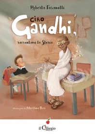 Ciao Gandhi, raccontami la Storia - Librerie.coop