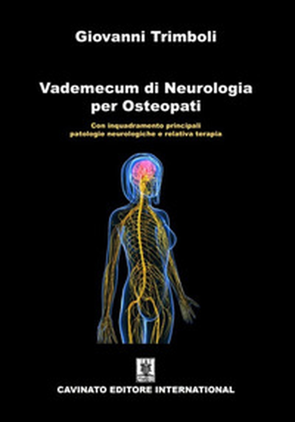 Vademecum di neurologia per osteopati. Con inquadramento principali patologie neurologiche e relativa terapia - Librerie.coop Vademecum di neurologia per osteopati. Con inquadramento principali patologie neurologiche e relativa terapia - Librerie.coop