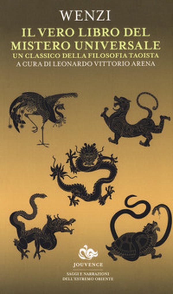 Il vero libro del mistero universale. Un classico della filosofia taoista - Librerie.coop Il vero libro del mistero universale. Un classico della filosofia taoista - Librerie.coop