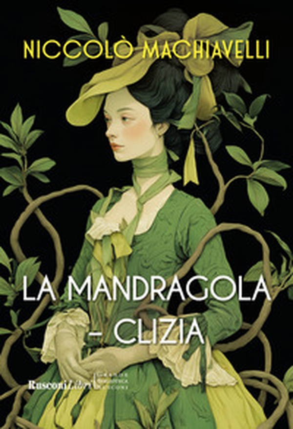 La mandragola-Clizia - Librerie.coop