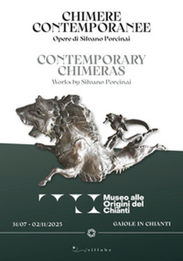 Chimere contemporanee. Opere di Silvano Porcinai-Contemporary chimeras. Works by Silvano Porcinai - Librerie.coop
