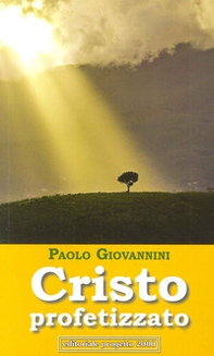 Cristo profetizzato - Librerie.coop