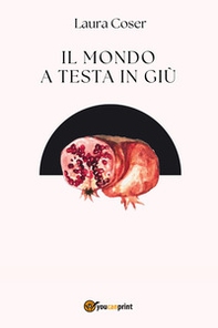 Il mondo a testa in giù - Librerie.coop