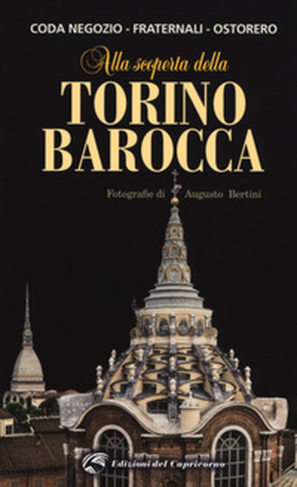Alla scoperta della Torino barocca - Librerie.coop Alla scoperta della Torino barocca - Librerie.coop