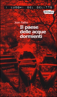 Il paese delle acque dormienti. Le inchieste di Mary Lester - Vol. 25 - Librerie.coop