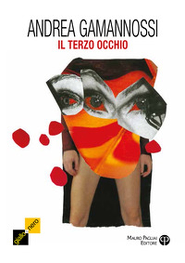 Il terzo occhio. Un nuovo caso per il capitano Amelia - Librerie.coop Il terzo occhio. Un nuovo caso per il capitano Amelia - Librerie.coop