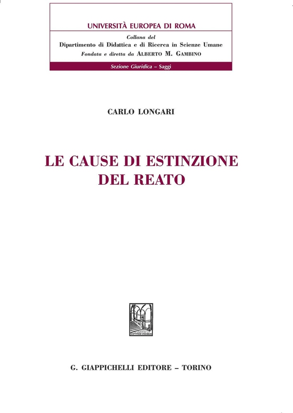 Le cause di estinzione del reato - Librerie.coop Le cause di estinzione del reato - Librerie.coop