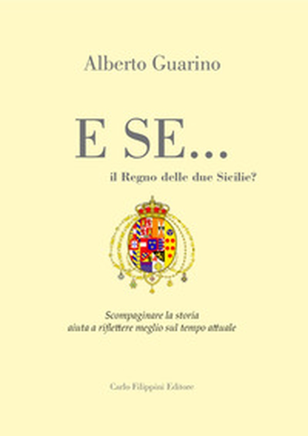 E se... il Regno delle due Sicilie - Librerie.coop E se... il Regno delle due Sicilie - Librerie.coop