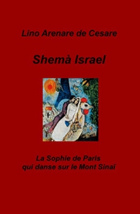 Shema Israel. La Sophie de Paris qui danse sur le Mont Sinai - Librerie.coop