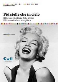 Più stelle che in cielo. Il libro degli attori e delle attrici - Librerie.coop Più stelle che in cielo. Il libro degli attori e delle attrici - Librerie.coop