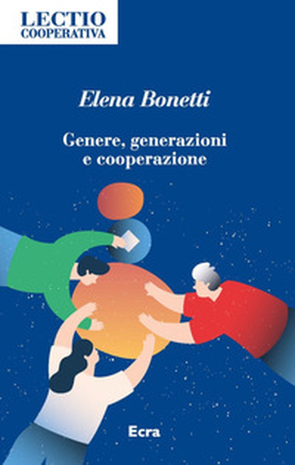 Genere, generazioni e cooperazione - Librerie.coop Genere, generazioni e cooperazione - Librerie.coop