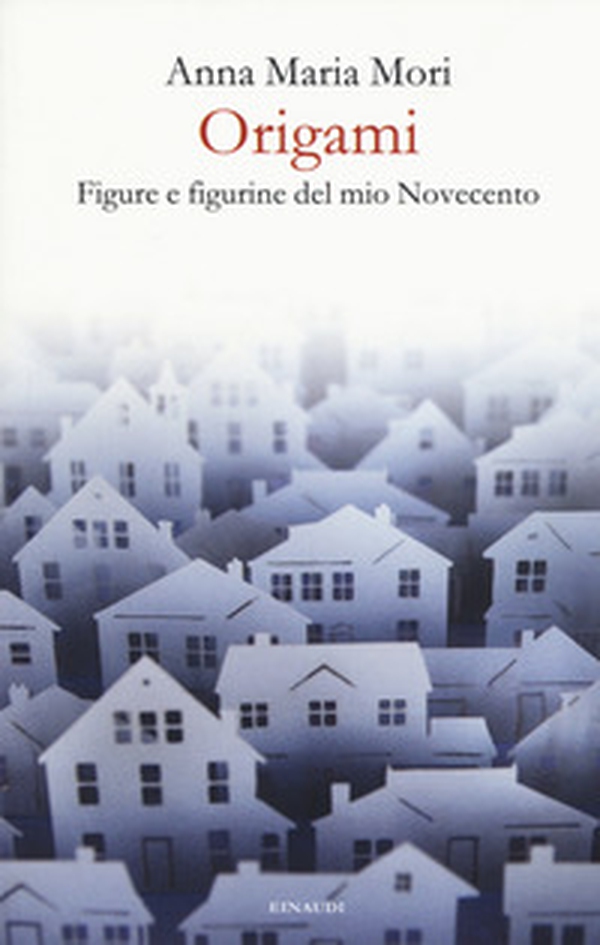 Origami. Figure e figurine del mio Novecento - Librerie.coop Origami. Figure e figurine del mio Novecento - Librerie.coop