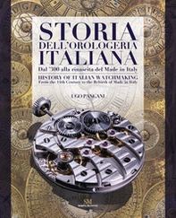 Storia dell'orologeria italiana. Dal '300 alla nascita del made in Italy. Ediz. italiana e inglese - Librerie.coop Storia dell'orologeria italiana. Dal '300 alla nascita del made in Italy. Ediz. italiana e inglese - Librerie.coop