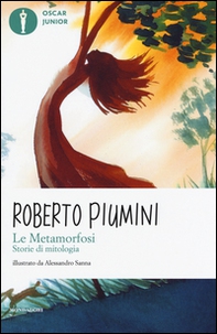 Le metamorfosi. Storie di mitologia - Librerie.coop