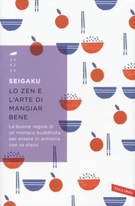 Lo zen e l'arte di mangiar bene - Librerie.coop