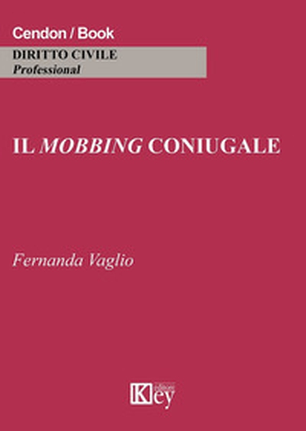 Il mobbing coniugale - Librerie.coop Il mobbing coniugale - Librerie.coop