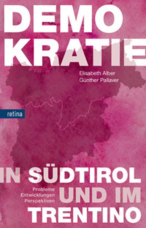 Demokratie in Südtirol und im Trentino. Probleme, entwicklungen, perspektiven - Librerie.coop Demokratie in Südtirol und im Trentino. Probleme, entwicklungen, perspektiven - Librerie.coop