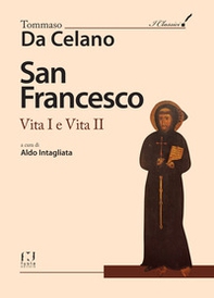 San Francesco. Vita I e Vita II di Tommaso Da Celano - Librerie.coop
