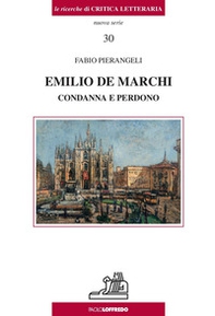 Emilio De Marchi. Condanna e perdono - Librerie.coop
