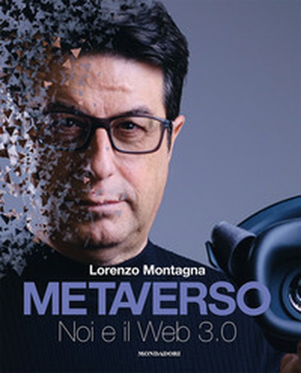 Metaverso. Noi e il web 3.0 - Librerie.coop Metaverso. Noi e il web 3.0 - Librerie.coop