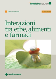 Interazioni tra erbe, alimenti e farmaci - Librerie.coop