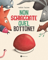 Non schiacciate quel bottone! - Librerie.coop Non schiacciate quel bottone! - Librerie.coop