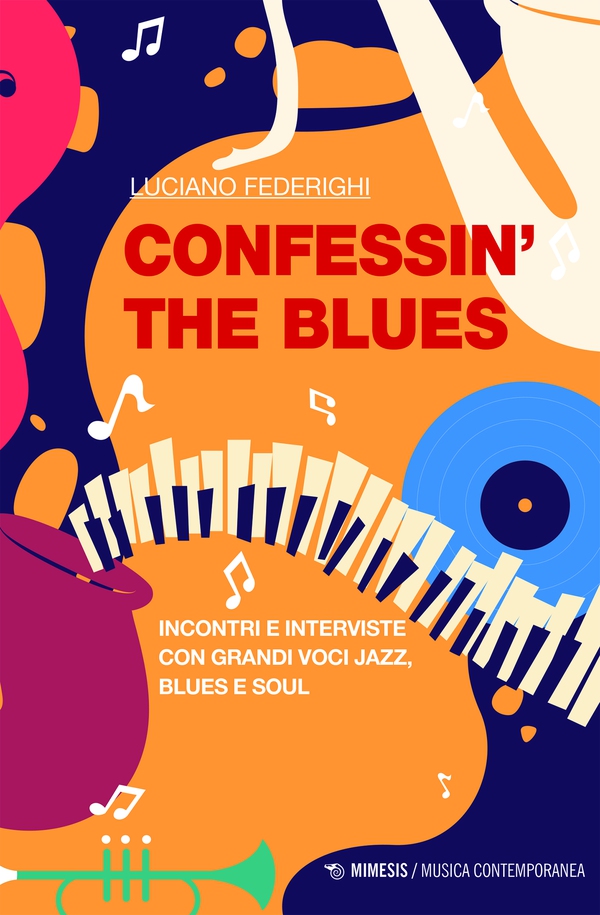 Confessin’ the Blues - Librerie.coop Confessin’ the Blues - Librerie.coop