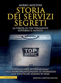 Storia dei servizi segreti. La verità su chi veramente governa il mondo - Librerie.coop