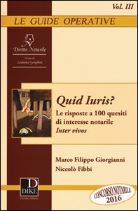 Quid iuris? Le risposte a 100 quesiti di interesse notarile. Inter vivos - Vol. 3 - Librerie.coop