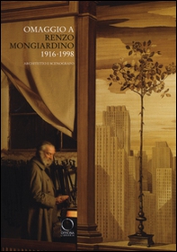 Omaggio a Renzo Mongiardino (1916-1998) architetto e scenografo. Catalogo della mostra (Milano, 28 settembre-11 dicembre 2016) - Librerie.coop Omaggio a Renzo Mongiardino (1916-1998) architetto e scenografo. Catalogo della mostra (Milano, 28 settembre-11 dicembre 2016) - Librerie.coop