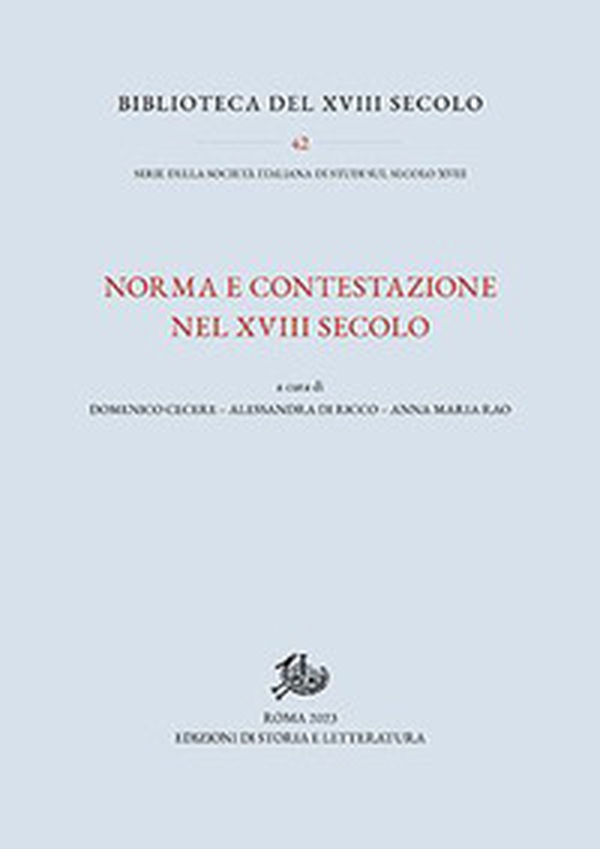 Norma e contestazione nel XVIII secolo - Librerie.coop Norma e contestazione nel XVIII secolo - Librerie.coop