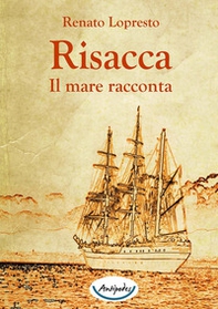 Risacca. Il mare racconta - Librerie.coop