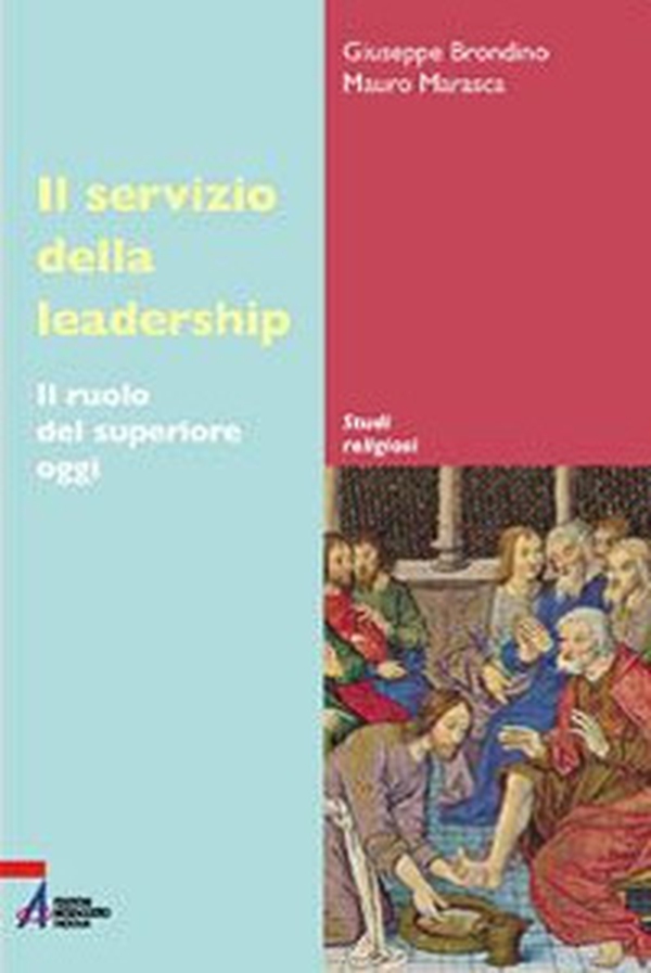 Il servizio della leadership. Il ruolo del superiore oggi - Librerie.coop Il servizio della leadership. Il ruolo del superiore oggi - Librerie.coop