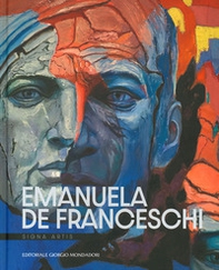 Emanuela De Franceschi. Signa artis - Librerie.coop
