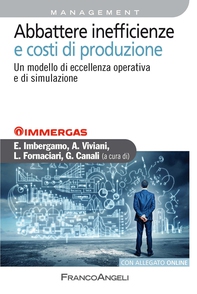 Abbattere inefficienze e costi di produzione. Un modello di eccellenza operativa e di simulazione - Librerie.coop Abbattere inefficienze e costi di produzione. Un modello di eccellenza operativa e di simulazione - Librerie.coop