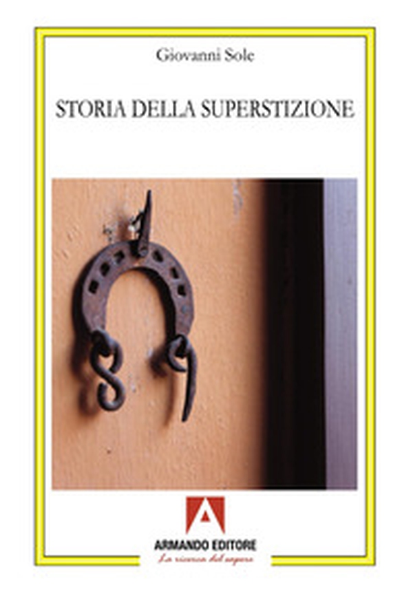 Storia della superstizione - Librerie.coop