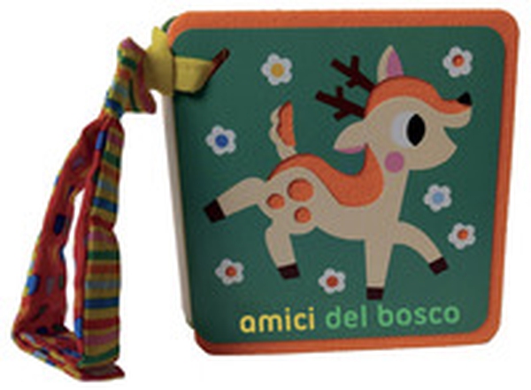 Amici del bosco. Libri passeggino - Librerie.coop Amici del bosco. Libri passeggino - Librerie.coop