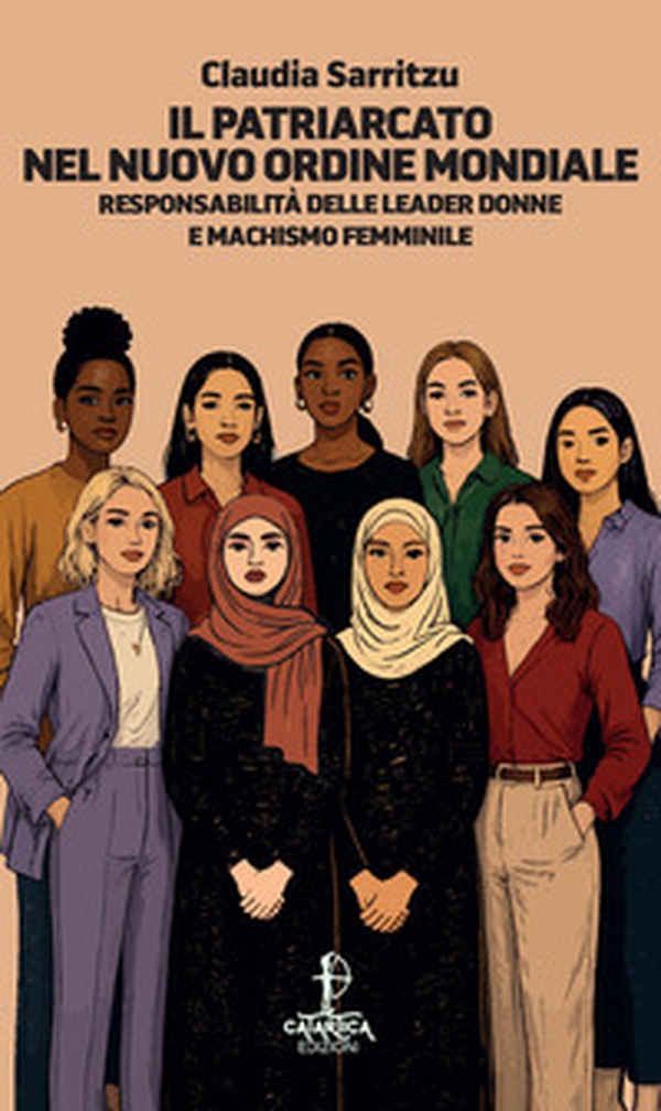 Il patriarcato nel nuovo ordine mondiale. Responsabilità delle leader donne e machismo femminile - Librerie.coop
