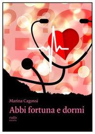 Abbi fortuna e dormi - Librerie.coop Abbi fortuna e dormi - Librerie.coop