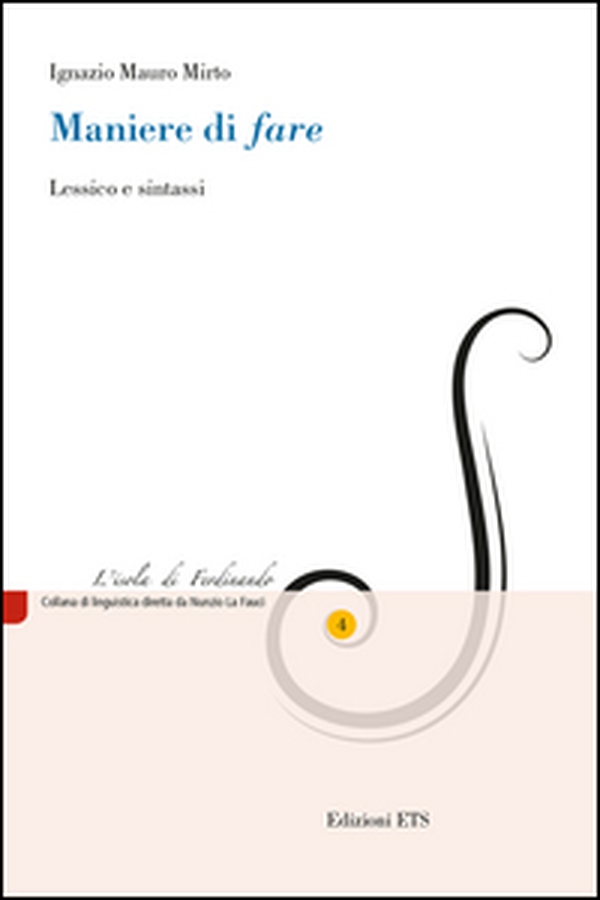 Maniere di «fare». Lessico e sintassi - Librerie.coop Maniere di «fare». Lessico e sintassi - Librerie.coop
