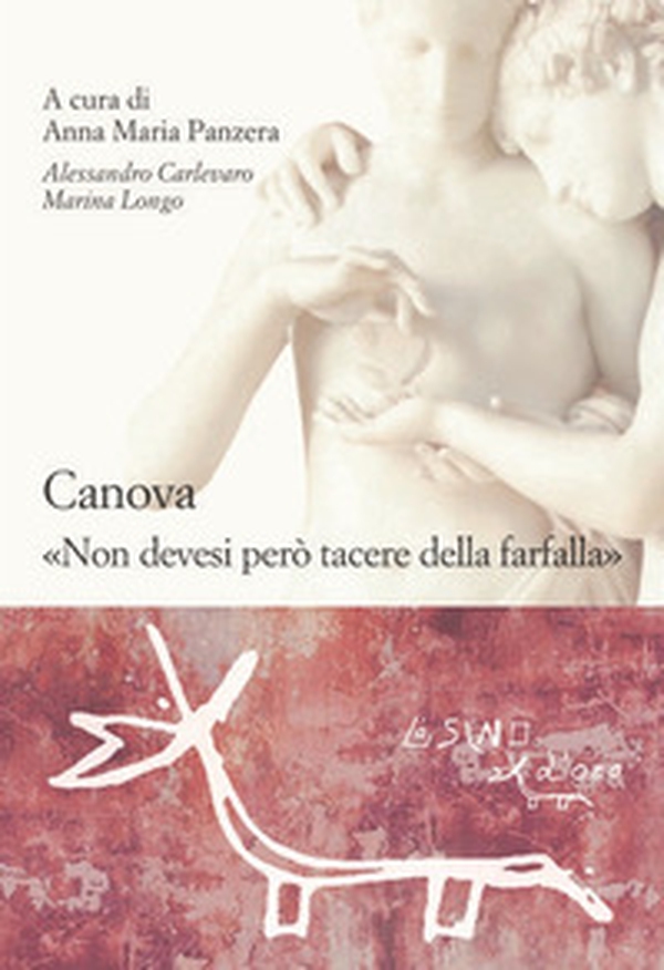 Canova. «Non devesi però tacere della farfalla» - Librerie.coop Canova. «Non devesi però tacere della farfalla» - Librerie.coop