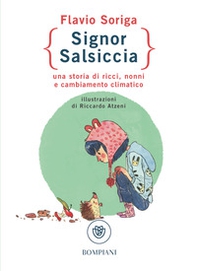 Signor Salsiccia. Una storia di ricci, nonni e cambiamento climatico - Librerie.coop
