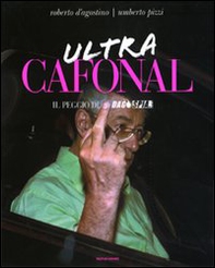 Ultra cafonal. Il peggio di «Dagospia» - Librerie.coop