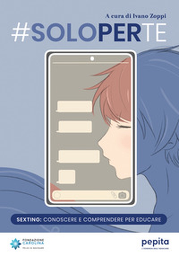 #Soloperte. Sexting: conoscere e comprendere per educare - Librerie.coop #Soloperte. Sexting: conoscere e comprendere per educare - Librerie.coop
