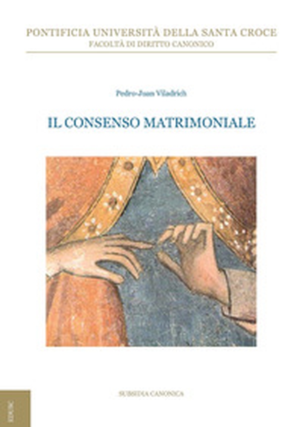 Il consenso matrimoniale - Librerie.coop Il consenso matrimoniale - Librerie.coop