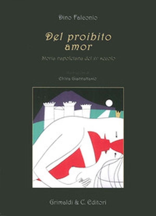 Del proibito amor. Storia napoletana del XV secolo - Librerie.coop Del proibito amor. Storia napoletana del XV secolo - Librerie.coop