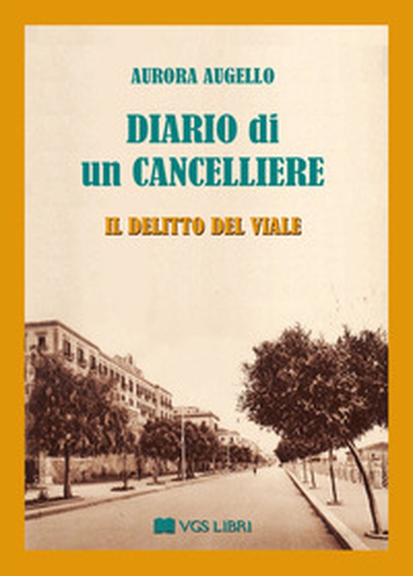 Diario di un cancelliere. Il delitto del viale - Librerie.coop Diario di un cancelliere. Il delitto del viale - Librerie.coop